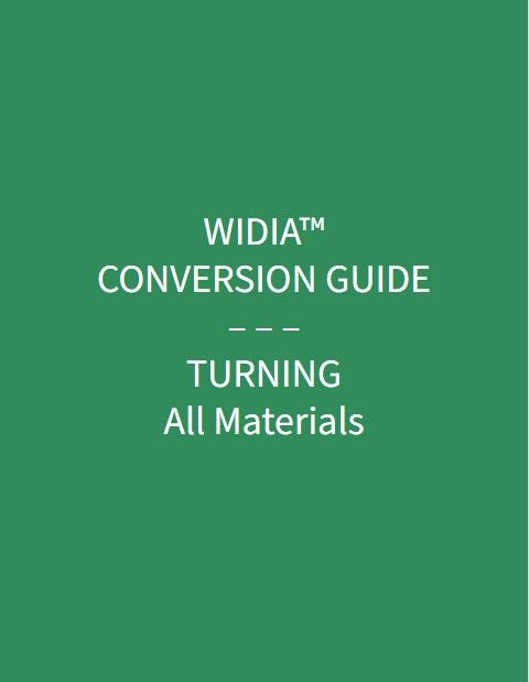 WIDIA™ Conversion Guide | Turning All Materials